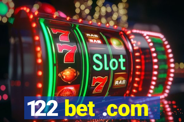 122 bet .com